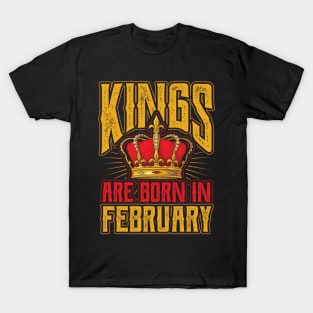 Kings are Born in February Birthday Gift T-Shirt